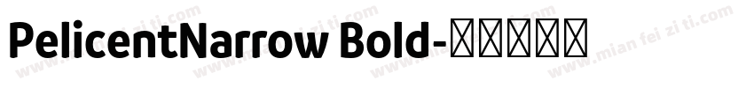 PelicentNarrow Bold字体转换